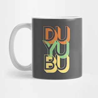 DU YU BU Mug